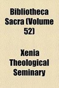 Produktbild: Bibliotheca Sacra (Volume 52)