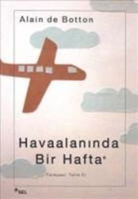 Bild vom Artikel Havaalaninda Bir Hafta vom Autor Alain de Botton