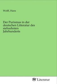 Produktbild: Der Purismus in der deutschen Litteratur des siebzehnten Jahrhunderts