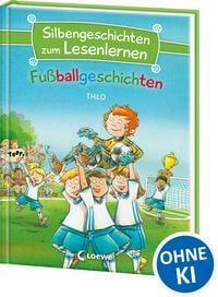 Produktbild: Silbengeschichten zum Lesenlernen - Fu&szlig;ballgeschichten