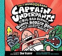 Produktbild: Captain Underpants and the Big, Bad Battle of the Bionic Booger Boy, Part 1: The Night of the Nasty Nostril Nuggets: Color Edition (Captain Underpants #6)