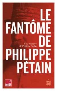 Produktbild: Le fant&ocirc;me de Philippe P&eacute;tain
