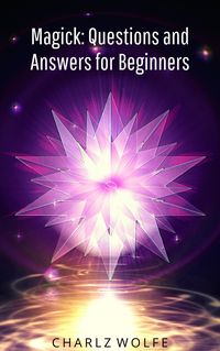 Produktbild: Magick: Questions and Answers for Beginners