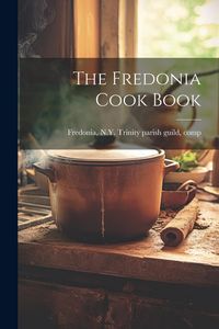 Produktbild: The Fredonia Cook Book