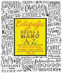 Bild vom Artikel Caligrafía hecha a mano A-Z : un mundo de ideas creativas para dibujar y diseñar alfabetos vom Autor Abbey Sy