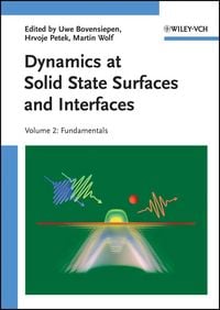 Produktbild: Dynamics at Solid State Surfaces and Interfaces, Volume 2