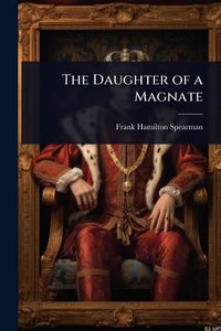 Produktbild: The Daughter of a Magnate