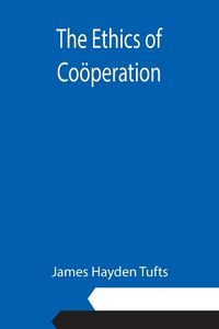 Produktbild: The Ethics of Co&ouml;peration