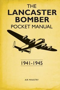 Produktbild: The Lancaster Bomber Pocket Manual