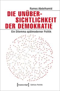 Produktbild: Die Un&uuml;bersichtlichkeit der Demokratie