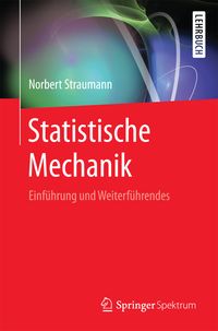Bild vom Artikel Statistische Mechanik vom Autor Norbert Straumann