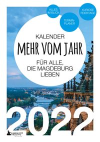 Bild vom Artikel Magdeburg Kalender 2022: Mehr vom Jahr - für alle, die Magdeburg lieben vom Autor Vitus Marx