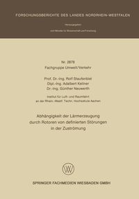 Produktbild: Abh&auml;ngigkeit der L&auml;rmerzeugung durch Rotoren von definierten St&ouml;rungen in der Zustr&ouml;mung