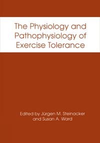 Produktbild: The Physiology and Pathophysiology of Exercise Tolerance