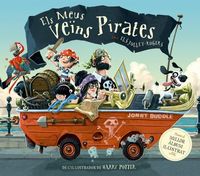 Produktbild: Els meus ve&iuml;ns pirates : Llibre infantil de pirates guanyador del premi a millor &agrave;lbum de UK: De l'il&middot;lustrador de Harry Potter!