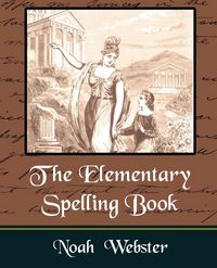 Produktbild: The Elementary Spelling Book