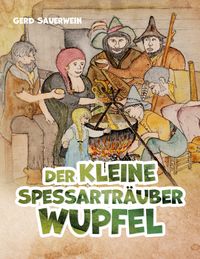 Produktbild: Der kleine Spessartr&auml;uber Wupfel