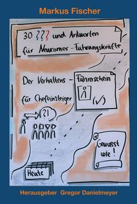 Produktbild: 30 Fragen und Antworten f&uuml;r Newcomer-F&uuml;hrungskr&auml;fte