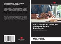 Produktbild: Methodology of historical and pedagogical knowledge