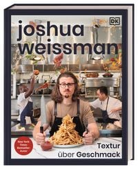 Produktbild: Joshua Weissman: Textur &uuml;ber Geschmack