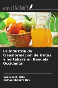 Produktbild: La industria de transformaci&oacute;n de frutas y hortalizas en Bengala Occidental
