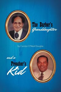 Produktbild: The Barber's Granddaughter, and a Preacher's Kid
