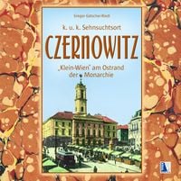 Produktbild: Czernowitz - Klein-Wien am Ostrand der Monarchie
