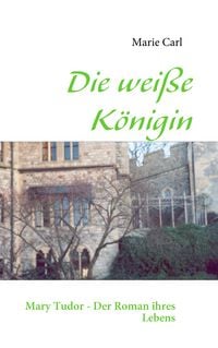 Produktbild: Die wei&szlig;e K&ouml;nigin