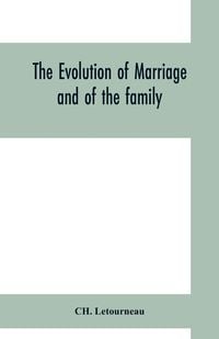 Produktbild: The evolution of marriage and of the family