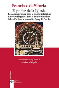 Produktbild: El poder de la Iglesia : Relecci&oacute;n primera sobre la potestad de la Iglesia ; Relecci&oacute;n segunda sobre la potestad eclesi&aacute;stica ; Relecci&oacute;n sobre la pot