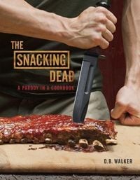 Bild vom Artikel The Snacking Dead vom Autor D. B. Walker