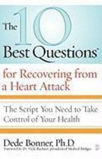 Produktbild: The 10 Best Questions for Recovering from a Heart Attack