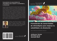 Produktbild: Formulaci&oacute;n de nanocristales de nitrendipina para mejorar la solubilidad y la disoluci&oacute;n