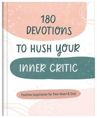 Produktbild: 180 Devotions to Hush Your Inner Critic