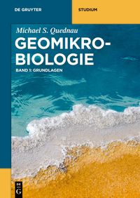 Bild vom Artikel Michael Quednau: Geomikrobiologie / Grundlagen vom Autor Michael Quednau