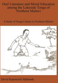 Produktbild: Oral Literature and Moral Education among the Lakeside Tonga of Northern Malawi