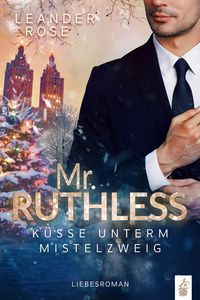 Tipp der Woche: Mr.Ruthless von Leander Rose