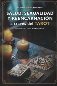 Produktbild: Salud Sexualidad Y Reencarnacion a Trav&eacute;s del Tarot