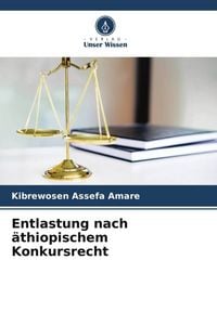 Produktbild: Entlastung nach &auml;thiopischem Konkursrecht