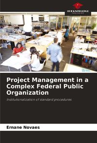 Produktbild: Project Management in a Complex Federal Public Organization
