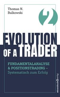 Produktbild: Evolution of a Trader &ndash; Fundamentalanalyse & Positionstrading