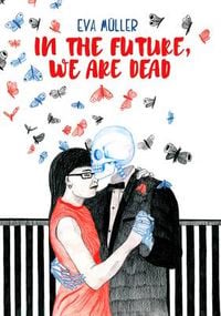 Produktbild: In the Future, We Are Dead