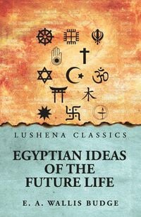 Produktbild: Egyptian Ideas of the Future Life