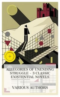 Produktbild: Allegories of Unending Struggle - 3 Classic Existential Novels