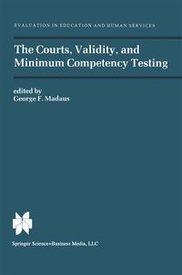 Produktbild: The Courts, Validity, and Minimum Competency Testing