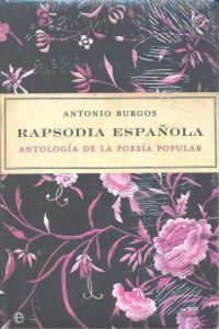 Produktbild: Rapsodia espa&ntilde;ola : antolog&iacute;a de la poes&iacute;a popular