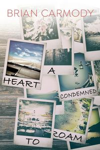 Produktbild: A Heart Condemned to Roam