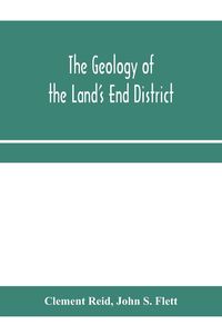 Produktbild: The geology of the Land's End district