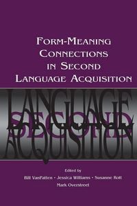 Produktbild: Form-Meaning Connections in Second Language Acquisition