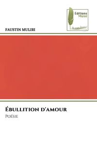 Produktbild: &Eacute;bullition d'amour
